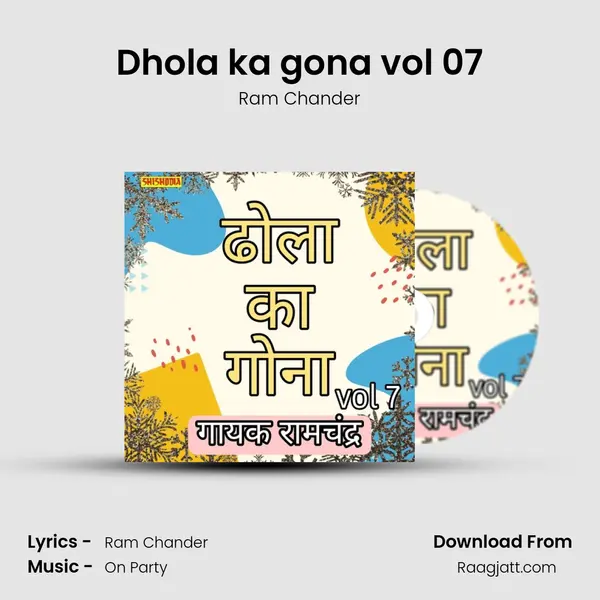 Dhola ka gona vol 07 mp3 song