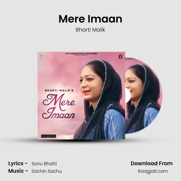 Mere Imaan - Bharti Malik mp3 song