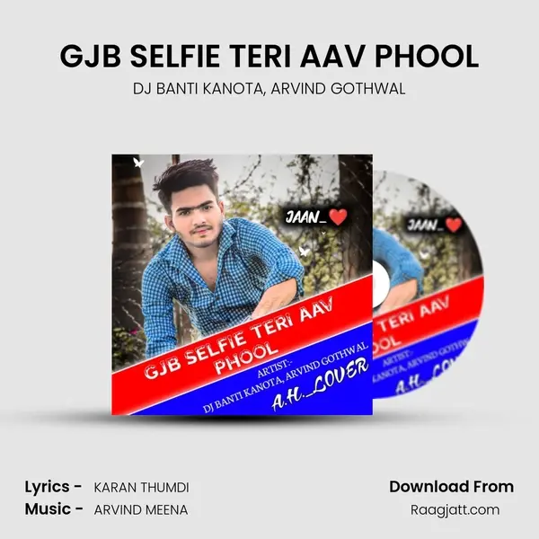 GJB SELFIE TERI AAV PHOOL mp3 song