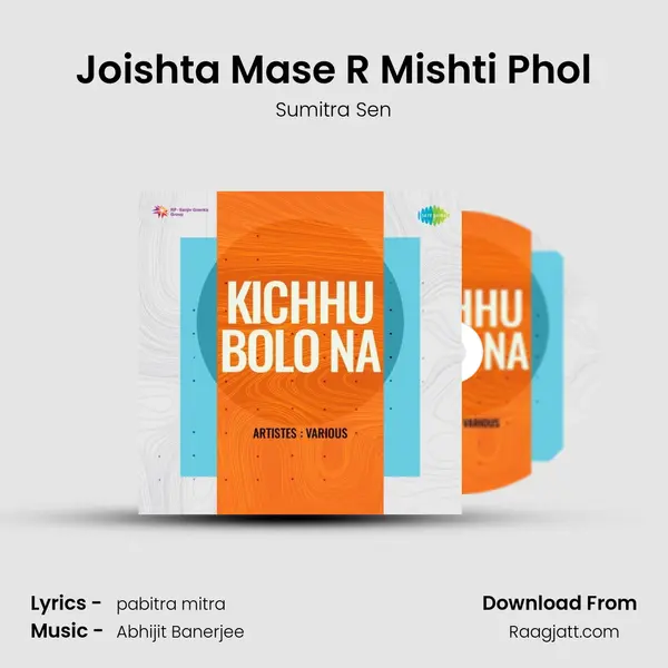 Joishta Mase R Mishti Phol - Sumitra Sen mp3 song