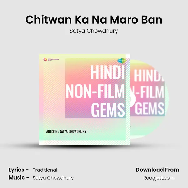 Chitwan Ka Na Maro Ban - Satya Chowdhury album cover 