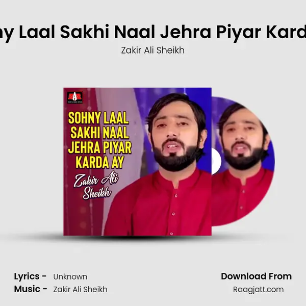 Sohny Laal Sakhi Naal Jehra Piyar Karda Ay - Zakir Ali Sheikh album cover 