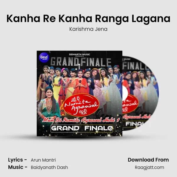 Kanha Re Kanha Ranga Lagana - Karishma Jena album cover 