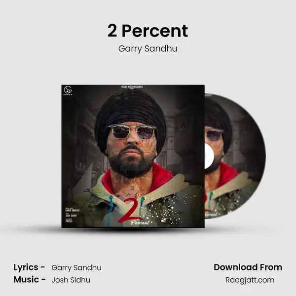 2 Percent - Garry Sandhu album cover 