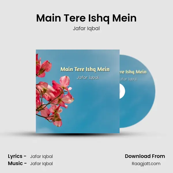 Main Tere Ishq Mein - Jafar Iqbal album cover 