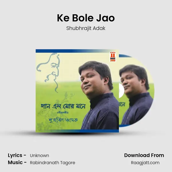 Ke Bole Jao - Shubhrajit Adak album cover 