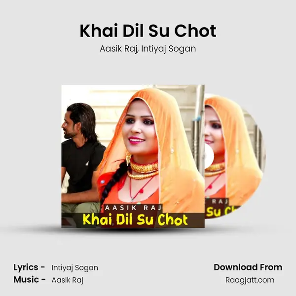 Khai Dil Su Chot mp3 song