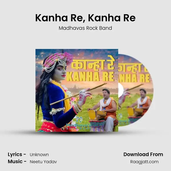 Kanha Re, Kanha Re - Madhavas Rock Band album cover 