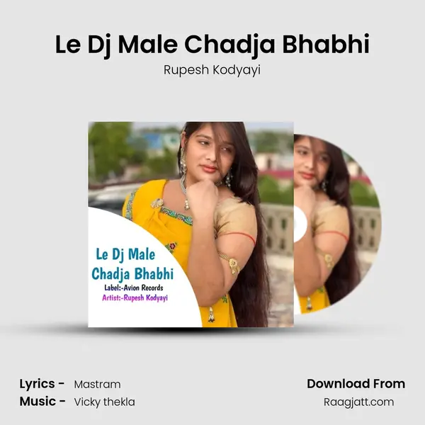 Le Dj Male Chadja Bhabhi - Rupesh Kodyayi album cover 