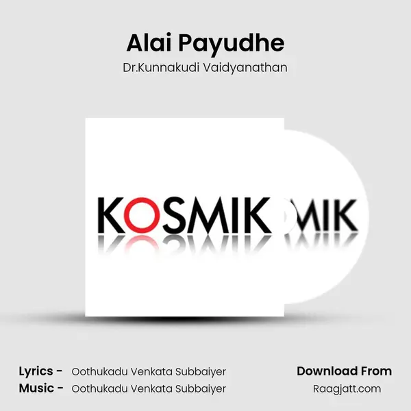 Alai Payudhe mp3 song