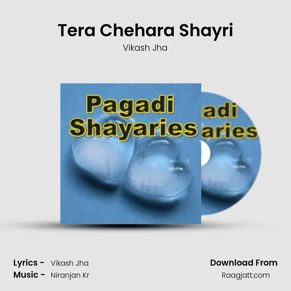 Tera Chehara Shayri mp3 song