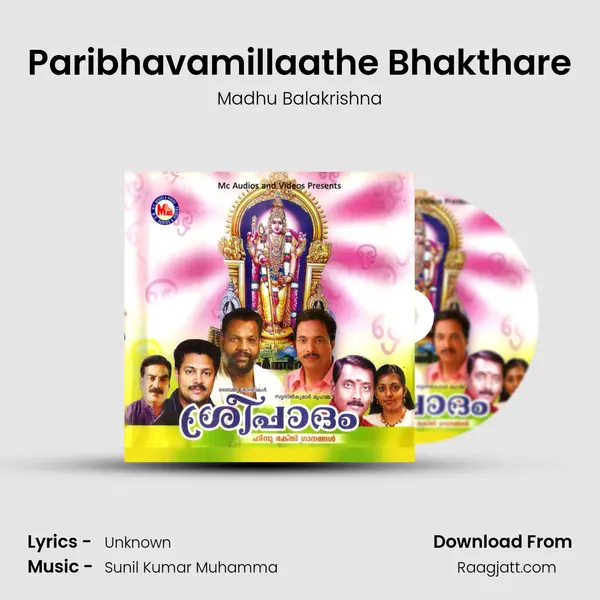 Paribhavamillaathe Bhakthare - Madhu Balakrishna album cover 