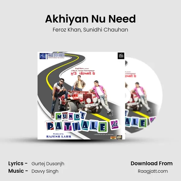 Akhiyan Nu Need mp3 song