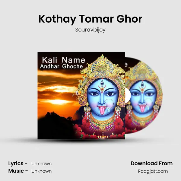 Kothay Tomar Ghor - Souravbijoy album cover 