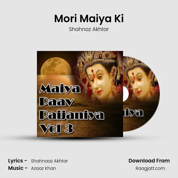 Mori Maiya Ki - Shahnaz Akhtar album cover 