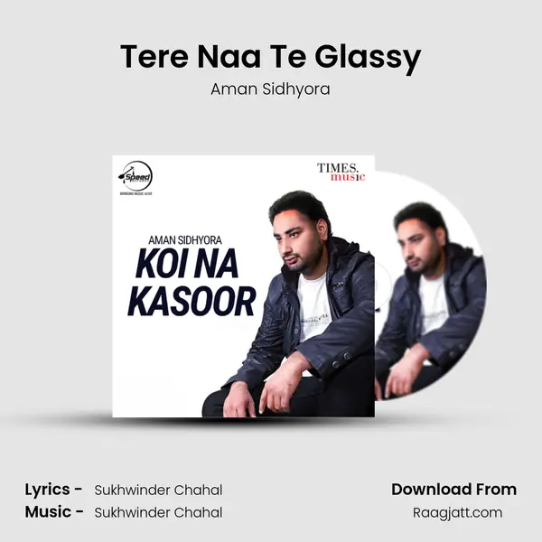 Tere Naa Te Glassy mp3 song