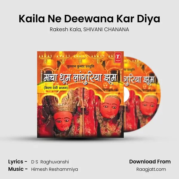 Kaila Ne Deewana Kar Diya mp3 song