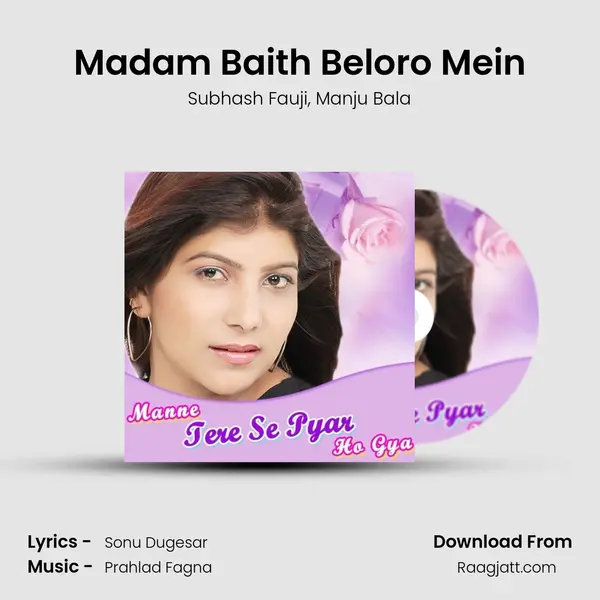 Madam Baith Beloro Mein mp3 song