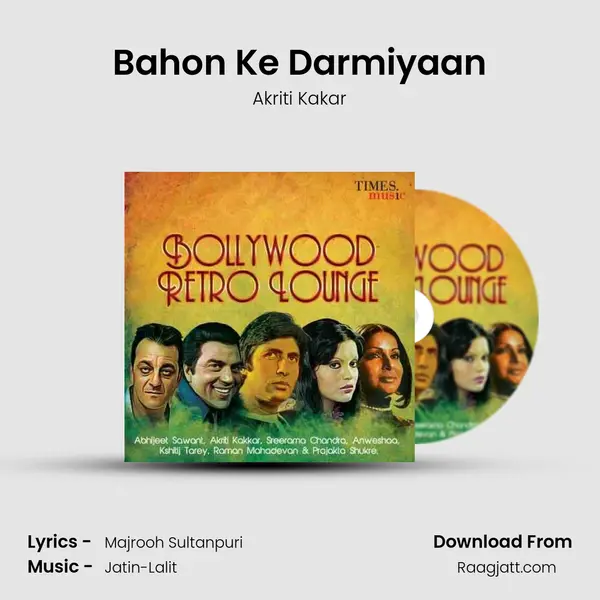 Bahon Ke Darmiyaan - Akriti Kakar mp3 song