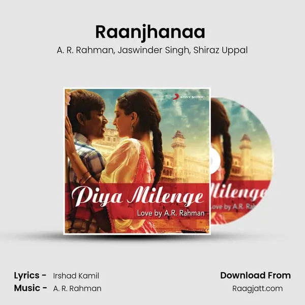 Raanjhanaa (From Raanjhanaa) mp3 song