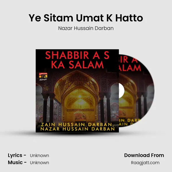 Ye Sitam Umat K Hatto - Nazar Hussain Darban album cover 