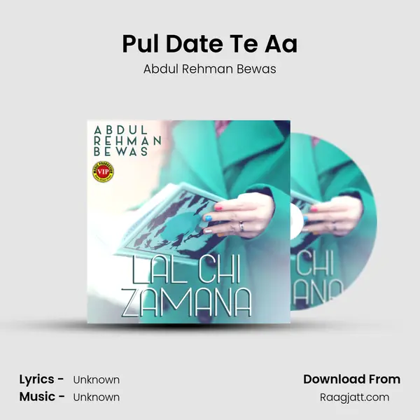 Pul Date Te Aa - Abdul Rehman Bewas album cover 