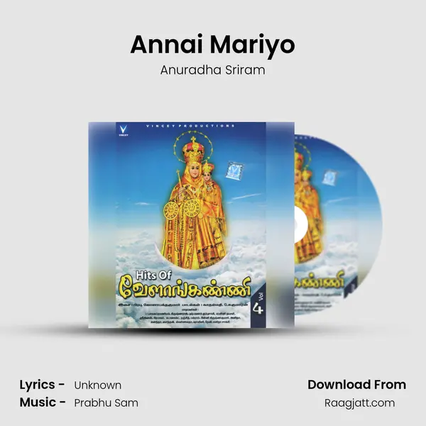 Annai Mariyo - Anuradha Sriram album cover 