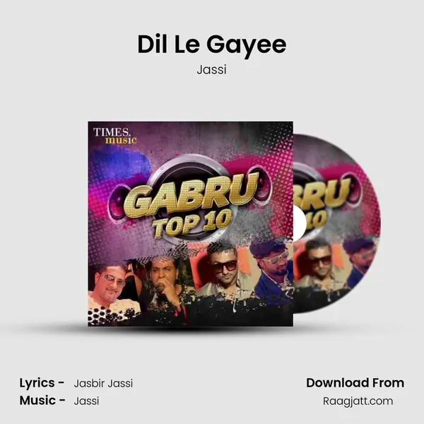 Dil Le Gayee mp3 song