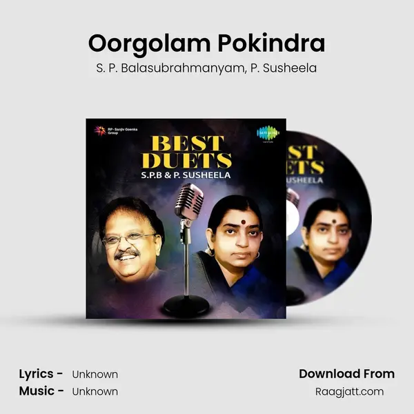 Oorgolam Pokindra - S. P. Balasubrahmanyam album cover 