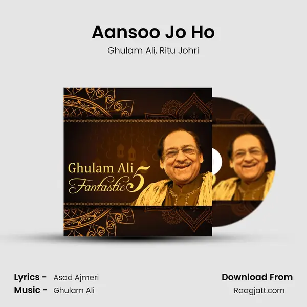 Aansoo Jo Ho - Ghulam Ali album cover 