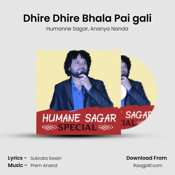 Dhire Dhire Bhala Pai gali mp3 song