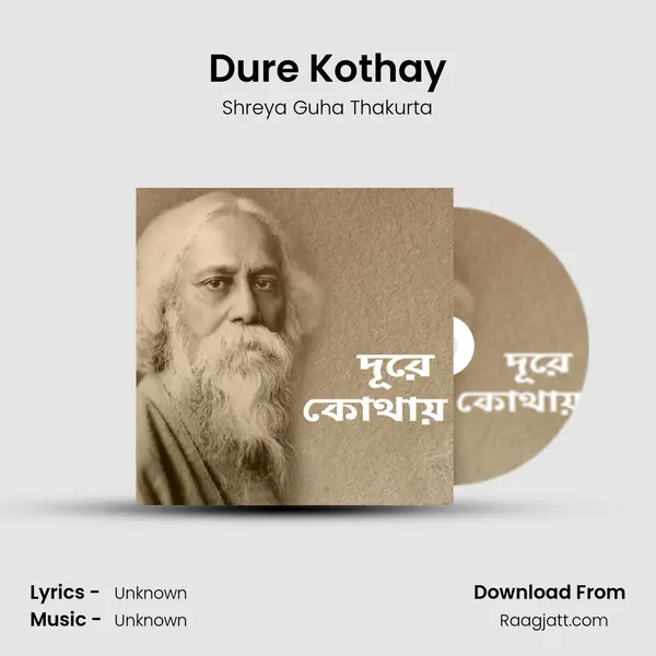 Dure Kothay - Shreya Guha Thakurta album cover 