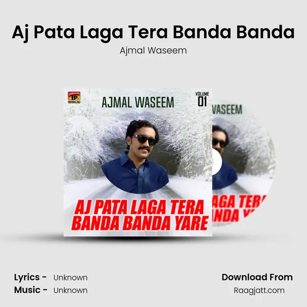 Aj Pata Laga Tera Banda Banda mp3 song