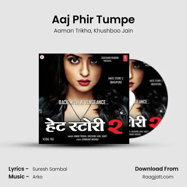 Aaj Phir Tumpe mp3 song