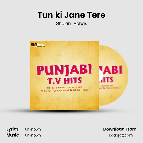 Tun ki Jane Tere - Ghulam Abbas album cover 