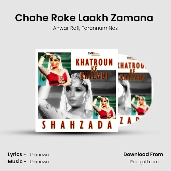 Chahe Roke Laakh Zamana (From 