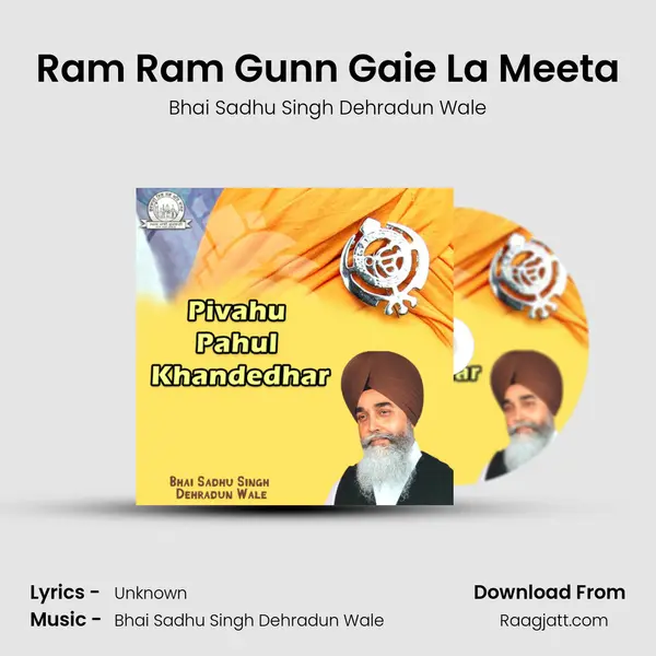 Ram Ram Gunn Gaie La Meeta - Bhai Sadhu Singh Dehradun Wale album cover 