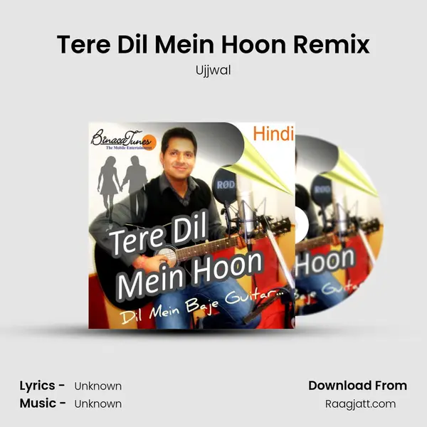 Tere Dil Mein Hoon Remix mp3 song