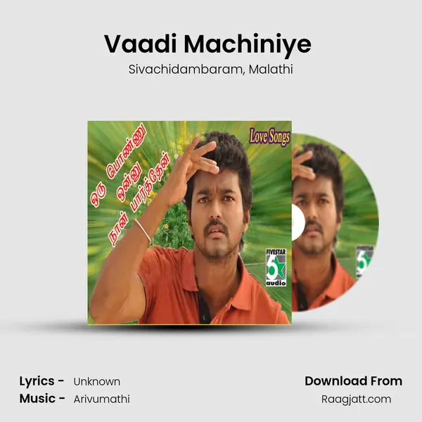 Vaadi Machiniye (From Parthipan Kanavu) mp3 song