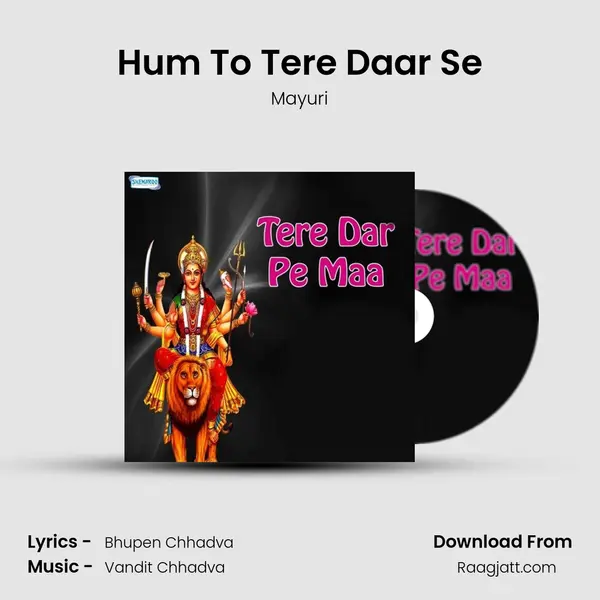 Hum To Tere Daar Se mp3 song