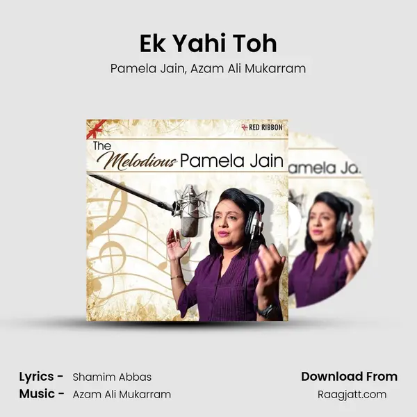 Ek Yahi Toh mp3 song