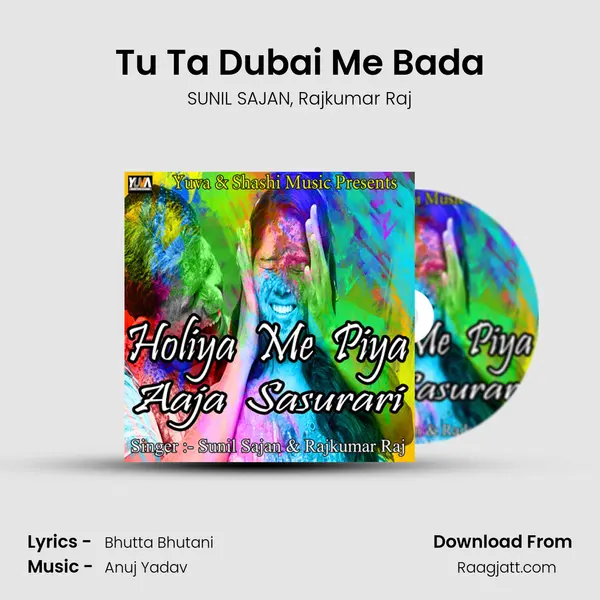 Tu Ta Dubai Me Bada mp3 song