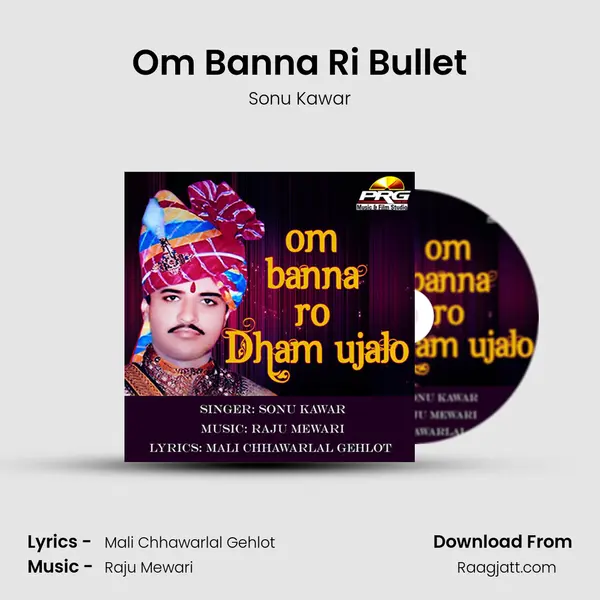 Om Banna Ri Bullet mp3 song