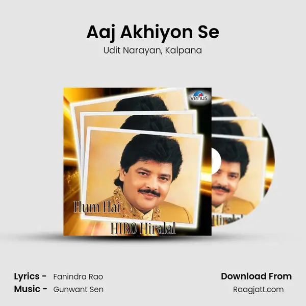 Aaj Akhiyon Se mp3 song