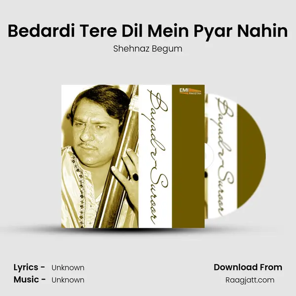 Bedardi Tere Dil Mein Pyar Nahin - Shehnaz Begum album cover 