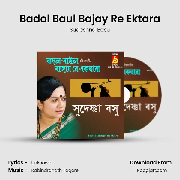 Badol Baul Bajay Re Ektara mp3 song