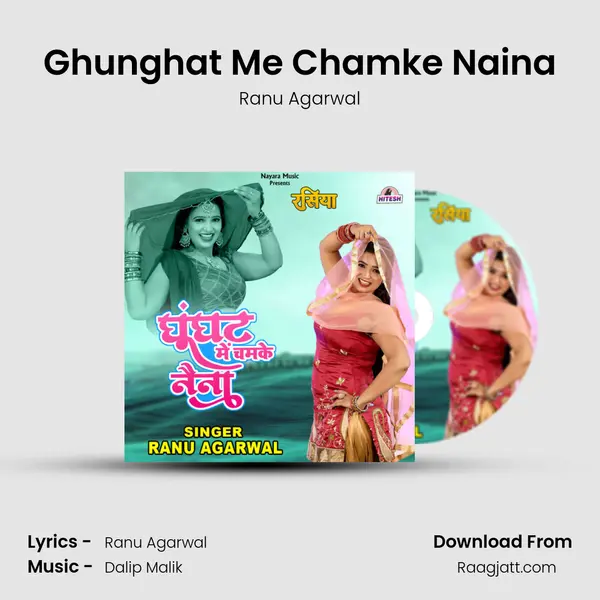 Ghunghat Me Chamke Naina - Ranu Agarwal album cover 