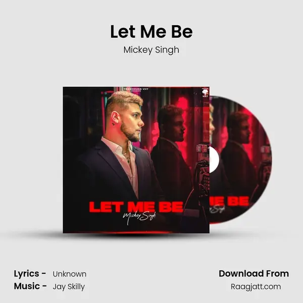 Let Me Be - Mickey Singh album cover 