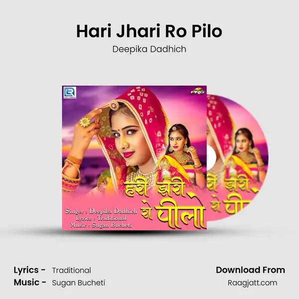 Hari Jhari Ro Pilo - Deepika Dadhich album cover 