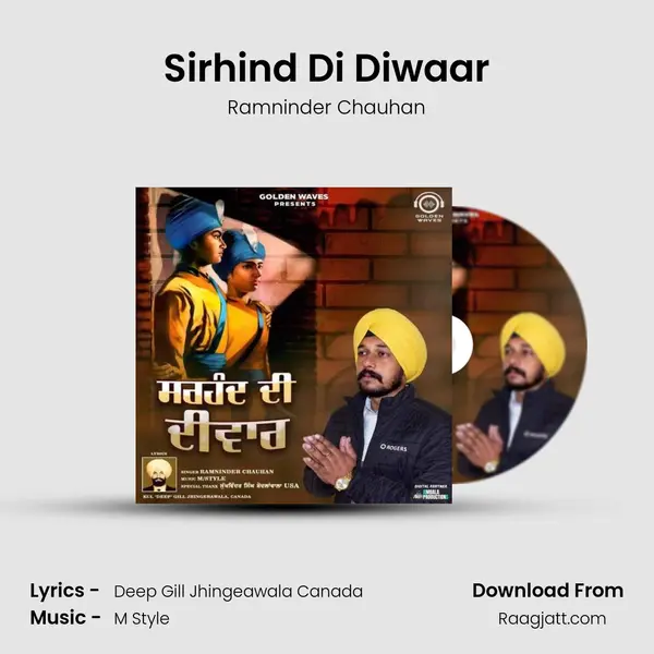 Sirhind Di Diwaar - Ramninder Chauhan mp3 song